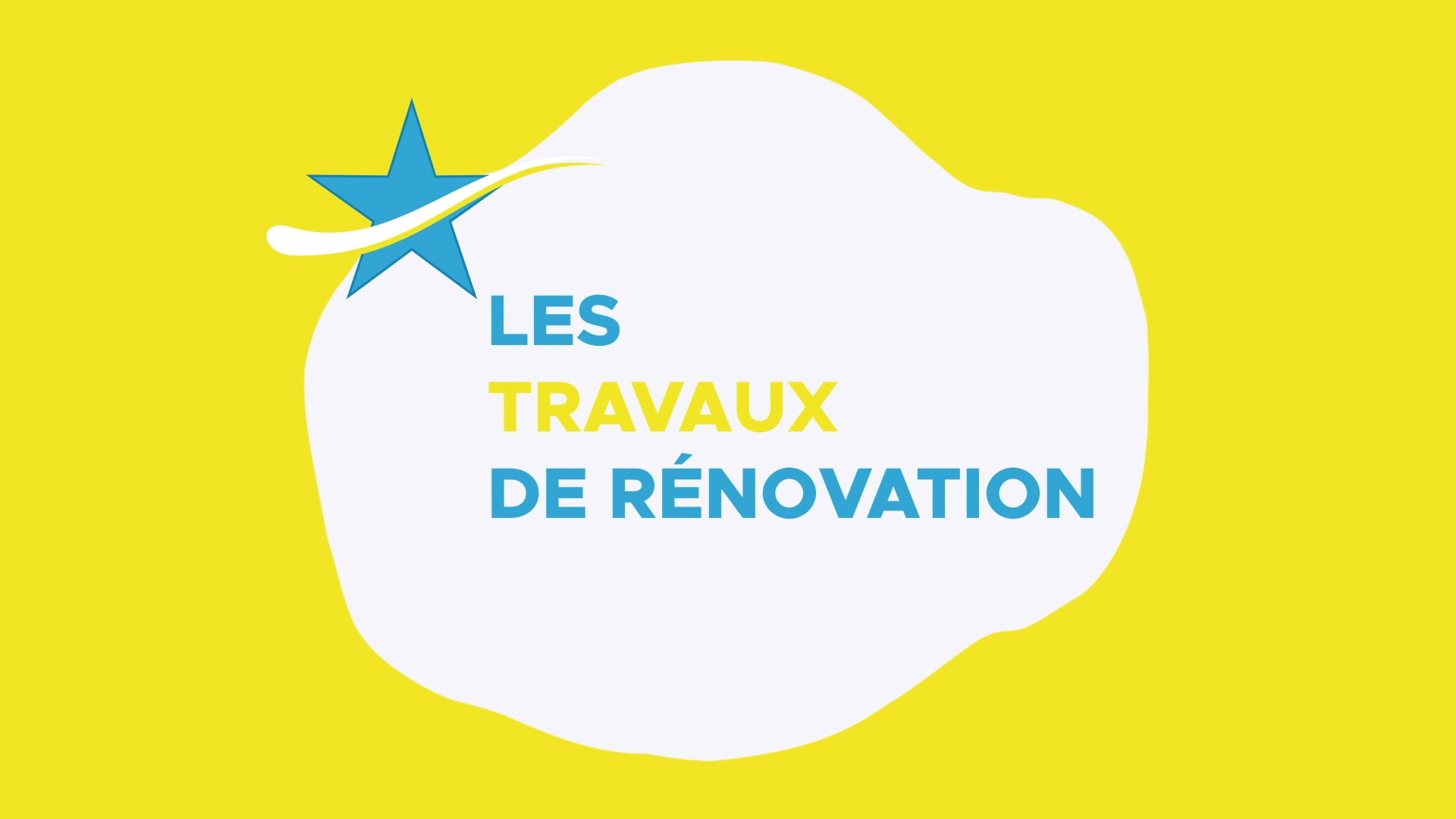 Animation Les travaux de rénovation